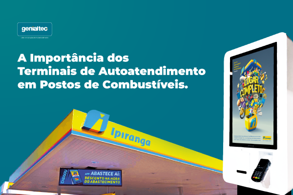 Totem de Auto Atendimento para Postos de Combustíveis